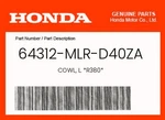 Honda Genuine Cowl, L. *R380* 64312-MLR-D40ZA. Fixed Price $45.74.
