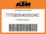 Ktm Genuine 7770805400004C -. Fixed Price $95.55.