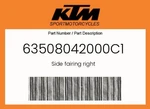 Ktm Genuine Side Fairing Right - 63508042000C1. Fixed Price $49.96.