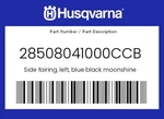 Husqvarna Genuine Side Fairing, Left, Blue Black Moonshine - 28508041000CCB. Fixed Price $237.67.