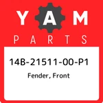 14B-21511-00-P1 Yamaha Fender, Front 14B2151100P1, New Genuine Oem Part. Fixed Price $234.82.