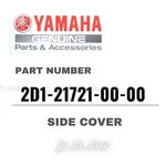 Yamaha Genuine Oem Parts Side Cover 2D1-21721-00-00 For FZ1. Fixed Price $38.98.
