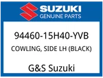 Suzuki Oem Part 94460-15H40-YVB Cowling, Side Lh (black). Fixed Price $1446.87.