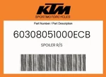 Ktm Genuine Spoiler R/s - 60308051000ECB. Fixed Price $407.84.