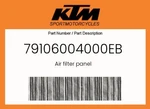 Ktm Genuine Air Filter Panel - 79106004000EB. Fixed Price $58.98.